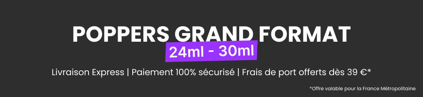 Poppers grands formats